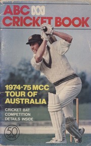 ABC CRICKET BOOK: MCC TOUR OF AUSTRALIA 1974-75