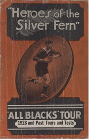 HEROES OF THE SILVER FERN - NEW ZEALAND ALL BLACKS TOUR TO SOUTH AFRICA 1928 (SOUVENIR PROGRAMME)