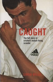 CAUGHT - THE FULL STORY OF CRICKET