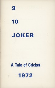 9, 10, JOKER - A TALE OF CRICKET IN 1972