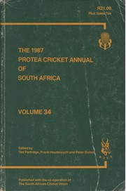THE 1987 PROTEA CRICKET ANNUAL OF SOUTH AFRICA