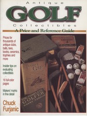 ANTIQUE GOLF COLLECTIBLES - A PRICE AND REFERENCE GUIDE