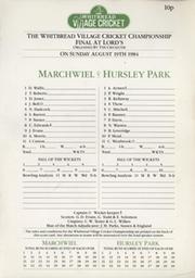 MARCHWIEL V HURSLEY PARK 1984 (WHITBREAD VILLAGE CUP FINAL) CRICKET SCORECARD