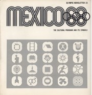 MEXICO 68 - OLYMPIC NEWSLETTER 23 / THE CULTURAL PROGRAM AND ITS SYMBOLS