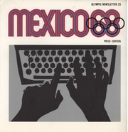 MEXICO 68 - OLYMPIC NEWSLETTER 25 / PRESS CENTERS