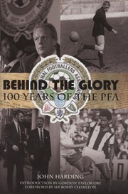 BEHIND THE GLORY - 100 YEARS OF THE PFA