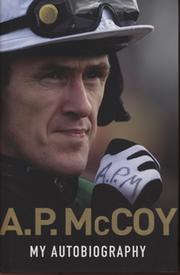 A. P. MCCOY - MY AUTOBIOGRAPHY