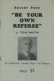 BE YOUR OWN REFEREE