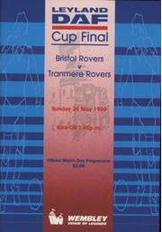 BRISTOL ROVERS V TRANMERE ROVERS 1990 (LEYLAND DAF FINAL) FOOTBALL PROGRAMME
