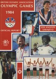 BRITISH OLYMPIC ASSOCIATION REPORT 1984