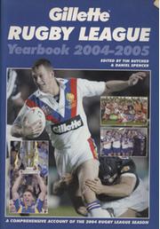 GILLETTE RUGBY LEAGUE YEARBOOK 2004-2005