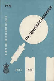 HAMPSHIRE COUNTY CRICKET CLUB ILLUSTRATED HANDBOOK 1971