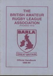 THE BRITISH AMATEUR RUGBY LEAGUE ASSOCIATION OFFICIAL HANDBOOK 1988-89