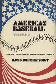 AMERICAN BASEBALL VOLUME 2 - FROM THE COMMISSIONERS TO CONTINENTAL EXPANSION