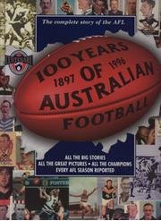100 YEARS OF AUSTRALIAN FOOTBALL