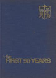 THE FIRST FIFTY YEARS - A CELEBRATION OF THE NATIONAL FOOTBALL LEAGUE IN ITS FIFTIETH SEASON
