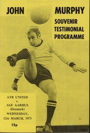 AYR UNITED V AGF AARHUS 1974-75 (JOHN MURPHY TESTIMONIAL) FOOTBALL PROGRAMME