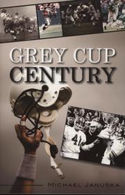 GREY CUP CENTENARY