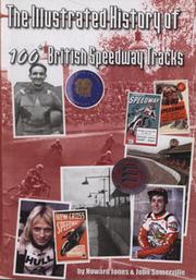 THE ILLUSTRATED HISTORY OF 100+ BRITISH SPEEDWAY TRACKS