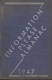 INFORMATION PLEASE ALMANAC 1947