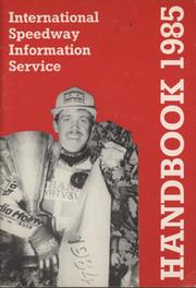 INTERNATIONAL SPEEDWAY INFORMATION SERVICE - HANDBOOK 1985