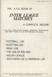 THE A.F.S. BOOK OF INTER LEAGUE MATCHES. A COMPLETE RECORD
