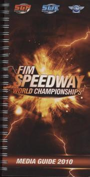 FIM SPEEDWAY WORLD CHAMPIONSHIPS - MEDIA GUIDE 2010