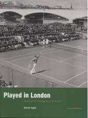 PLAYED IN LONDON - CHARTING THE HERITAGE OF A CITY AT PLAY