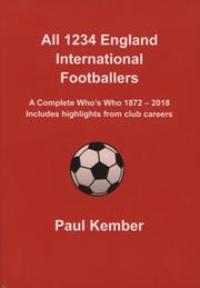 ALL 1234 ENGLAND INTERNATIONAL FOOTBALLERS - A COMPLETE WHO