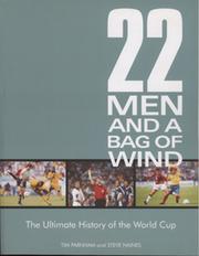 22 MEN AND A BAG OF WIND - THE ULTIMATE HISTORY OF THE WORLD CUP