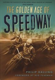 THE GOLDEN AGE OF SPEEDWAY