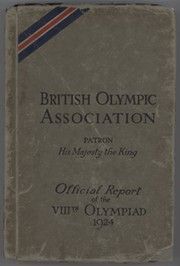 BRITISH OLYMPIC ASSOCIATION REPORT - PARIS 1924