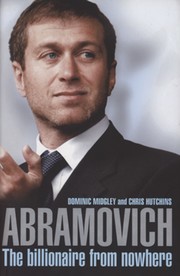 ABRAMOVICH - THE BILLIONAIRE FROM NOWHERE