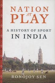 NATION AT PLAY - A HISTORY OF SPORT IN INDIA