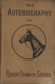THE AUTOBIOGRAPHY OF ROBERT STANDISH SIEVIER (AUTHOR