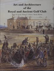 ART AND ARCHITECTURE OF THE ROYAL AND ANCIENT GOLF CLUB