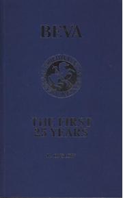 BEVA - THE FIRST 25 YEARS