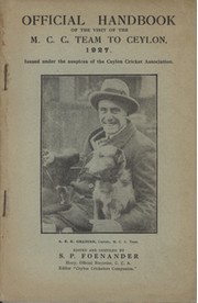 OFFICIAL HANDBOOK OF THE VISIT OF THE M.C.C. TEAM TO CEYLON 1927