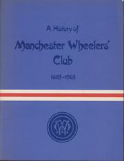 A HISTORY OF MANCHESTER WHEELERS