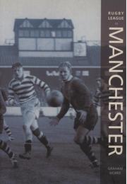 IMAGES OF SPORT - RUGBY LEAGUE IN MANCHESTER