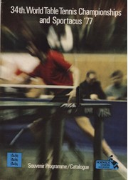 34TH WORLD TABLE TENNIS CHAMPIONSHIPS 1977 PROGRAMME (IN OFFICIAL LEATHER CASE + 9 OTHER ASSOCIATED ITEMS)