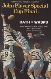 BATH V WASPS 1986 (JOHN PLAYER CUP FINAL) RUGBY UNION PROGRAMME - SIGNED BY WASPS