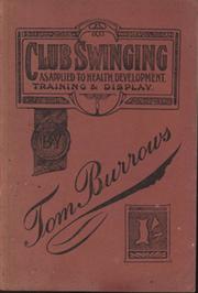 CLUB SWINGING - AS APPLIED TO HEALTH, DEVELOPMENT, TRAINING & DISPLAY