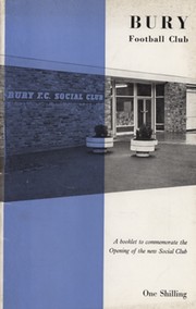 BURY FOOTBALL CLUB - A BOOKLET TO COMMEMORATE THE OPENING OF THE NEW SOCIAL CLUB