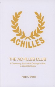 THE ACHILLES CLUB - A CENTENARY ACCOUNT OF OXBRIDGE