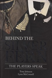 BEHIND THE SILVER FERN