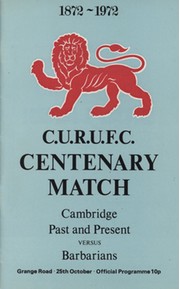 CAMBRIDGE UNIVERSITY V BARBARIANS 1972 RUGBY UNION PROGRAMME - C.U.R.F.C. CENTENARY MATCH