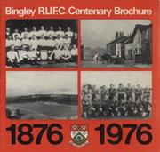 BINGLEY R.U.F.C. CENTENARY BROCHURE 1876-1976