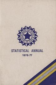 THE BOARD OF CONTROL FOR CRICKET IN INDIA - STATISTICAL ANNUAL 1976-77