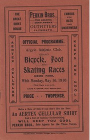 ARGYLE ATHLETIC CLUB (PLYMOUTH) GRAND BICYCLE, FOOT & SKATING RACES 1910 PROGRAMME